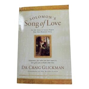 Solomons Song‎ of Love Dr Craig Glickman Inspiration Romantic Story